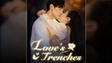 FULL EPISODE/VERSION ENG.SUB TITLE:LOVE TRENCHES