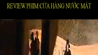 Review Phim : Cửa hàng nước mắt P2