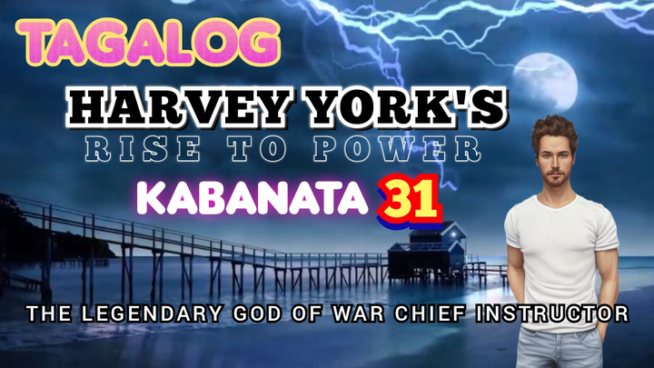 Harvey York's Rise to Power | Tagalog | Kabanata 31 | Novel | Nagkakamali Kayo Ng Inapi...