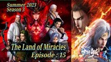 Eps 15 | The Land of Miracles Summer 2023 Season 3