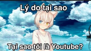 Lý do tại sao tôi làm Youtube?