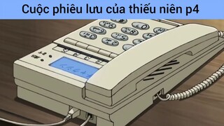 Cuộc phiêu lưu của thiếu niên p4