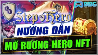 Step Hero: Hướng Dẫn Về Hero NFTs - Tham Gia Mở Rương Nhận Hero NFT
