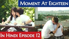 At Eighteen (Episode-12) (Urdu/Hindi Dubbed) Eng-Sub #1080p #kpop #Kdrama #PJKdrama #2023 #Bts