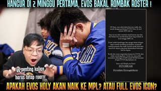 EVOS BENERAN BAKAL GANTI ROSTER LAGI! EVOS HOLY NAIK MPL SEASON 13?