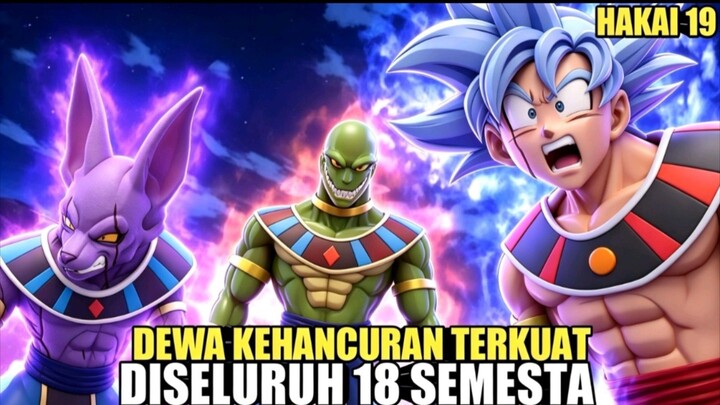 DEWA TERKUAT DI 18 SEMESTA - DB Hakai Part 19