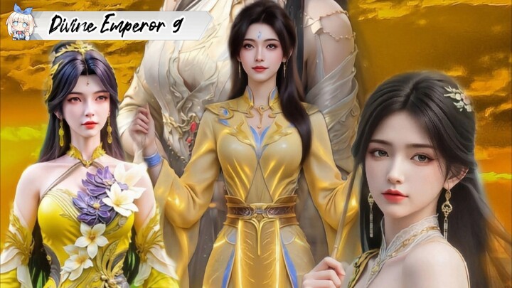 The Divine Emperor of Destiny episode 9