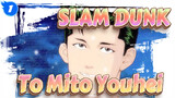 SLAM DUNK|[To Mito Youhei]It has been very quiet_1