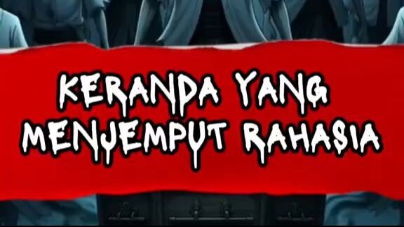 KERANDA YANG MENJEMPUT RAHASIA