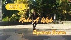 NCT U - Make A Wish Japanese Version [Dance Cover by. rialgho_dc]