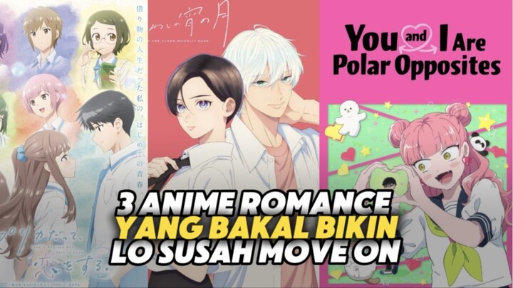 3 REKOMENDASI ANIME ROMANCE YANG BIKIN LO SUSAH MOVE ON