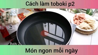 Cách làm toboki p2