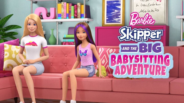 Barbie Skipper and the Big Babysitting Adventure - Full Movie 1080p HD