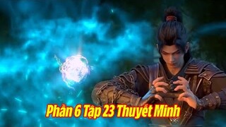 Đấu Phá Thương Khung Phần 6 Tập 23 Thuyết Minh Full HD | 斗破苍穹年番 第23集 | Cuộc thi Đan Hội
