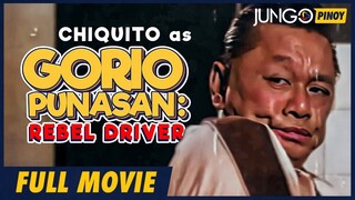 Gorio Punasan - Rebel Driver _ Chiquito _ Full Tagalog Comedy Movie