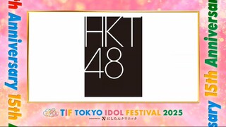250802 HKT48 TOKYO IDOL FESTIVAL 2025 DAY2 HOT STAGE