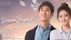 Dream Beyond / 我的世界你好 2025 - Ep 04 (Sub IDN)