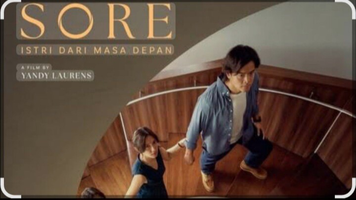 SORE : Istri Dari Masa Depan – Subtittle Indo