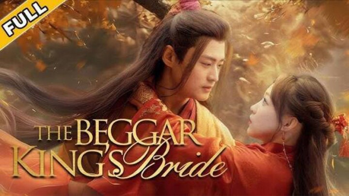 The Beggar King's Bride : English Dubbed