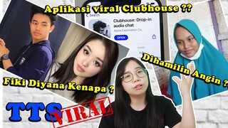 Alasan Dayana Marah Dengan Fiki Naki ??  Aplikasi ClubHouse Pengganti Tiktok ?