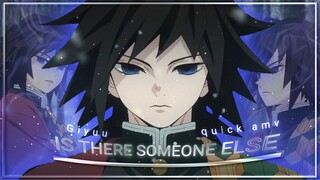 Sederhana tapi tidak Loop - Giyu Tomioka edit - Is there someone else AMV