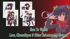 How Watch Love, Chuunibyou & Other Delusions! In Order