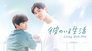 Living With Him | Episode 1 ENGSUB