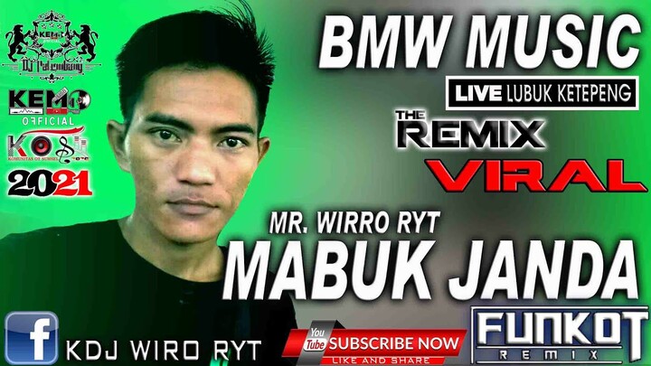 BMW MUSIC LIVE LUBUK KETEPENG JEJAWI || DJ WIRRO RYT || MABUK JANDA || KEMO OFFICIAL