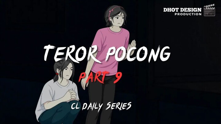 TEROR POCONG PART 9 - Drama Animasi