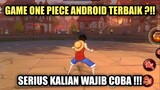 Game One Piece Android Terbaik !!! Serius Kalian Wajib Coba !!!