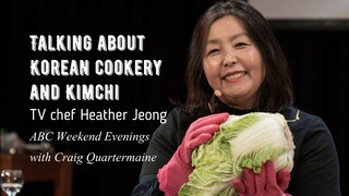 Talking about Korean Cookery and Kimchi