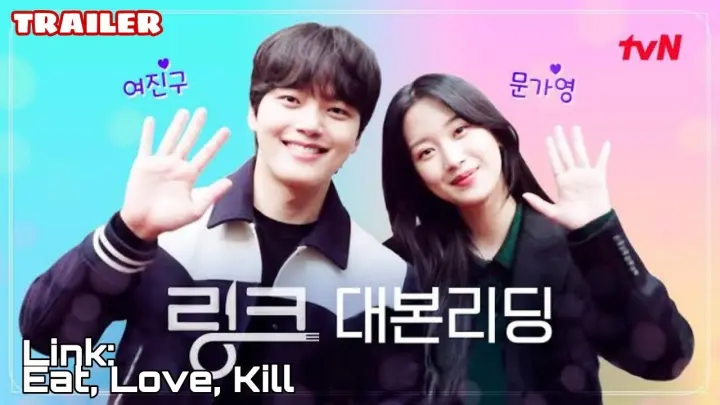 Link: Eat, Love,Kill (2022) TRAILER 5 | K-Drama Romance 'Yeo Jin-Goo x Mun Ka-Young'❤️링크:먹고 사랑하라,죽이게