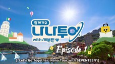 NANA TOUR WITH SEVENTEEN Ep 1 (Sub Indo)