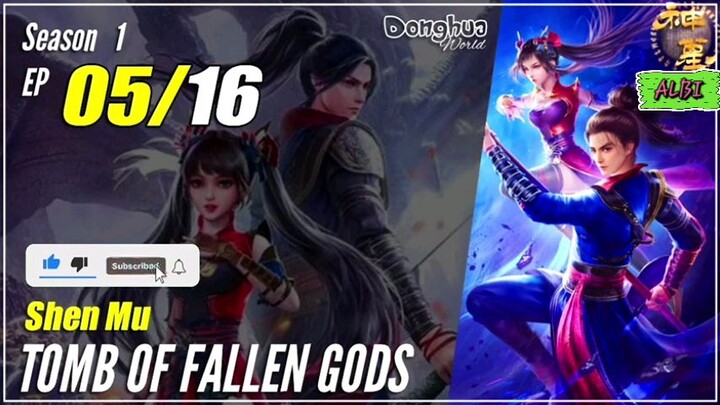 TOMB OF FALLEN GODS SS 1 EP 5