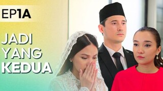 MENIKAHI JADI YANG KEDUA EPISODE 1A