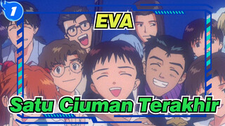 [EVA] Satu Ciuman Terakhir_1