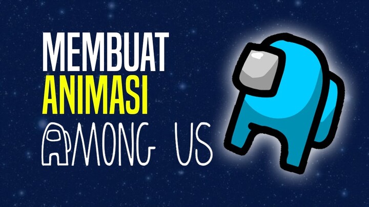 Tutorial Adobe Flash Profesional/ Animate CC | Membuat animasi Among Us