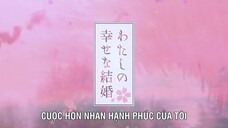Cuộc hôn nhân hạnh phúc của tôi EP 5 [Sub Việt]