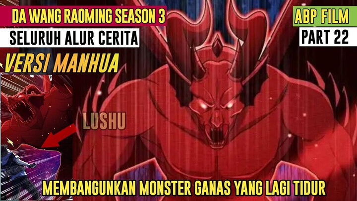 MONSTER GANAS VS RAJA IBLIS ALUR CERITA SPARE ME GREAT LORD SEASON 3 SUB INGGRIS CHINA THAILAND ARAB