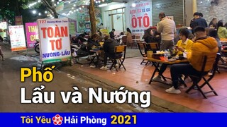 Phố chuyên Lẩu và Nướng (2021) Ẩm thực đường phố Hải Phòng về đêm