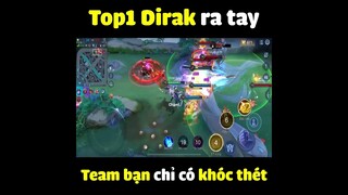 Top 1 Dirak ra tay team bạn khóc huhu #shorts #liênquânmobile