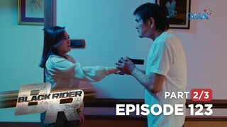 Black Rider: Sasha, bistado na ang pangangaliwa ni William! (Full Episode 123 - Part 2/3)