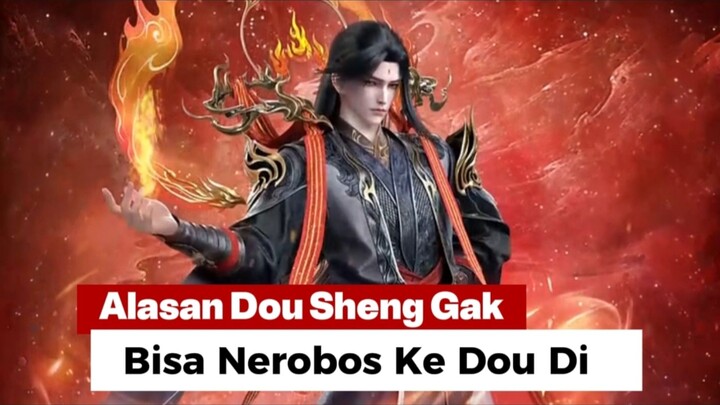 Alasan dou sheng gak bisa nerobos dou di