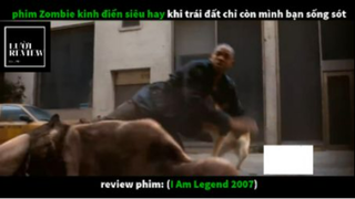 REVIEW PHIM : Tôi là huyền thoại (p2) #rvphimxacsong
