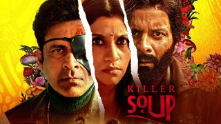 Killer Soup _ Official Trailer _ Manoj Bajpayee _ Konkona Sensharma _ ( 2024 ) WATCH FUL MOVIE - Lin