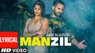 Manzil: Amar Sajalpuria (Full Lyrical Song) Randy J | Latest Punjabi Songs