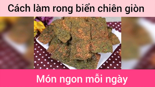 Làm rong biển chiên giòn