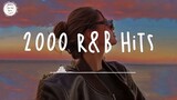 2000 R B Hits 🎧 Best of Rnb 2000 ~ R B Songs Playlist