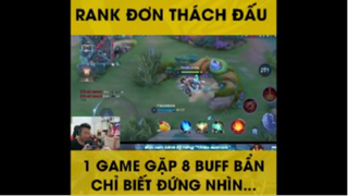 1 game gặp 8 buff bẩn chỉ biết đứng nhìn
