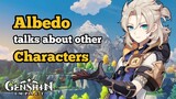 Albedo Talks About Other Characters | More About Albedo | Genshin Impact